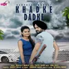 About Khadke Dadke Song